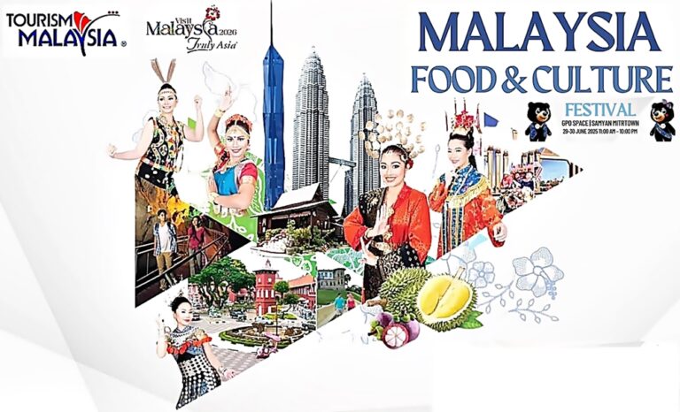 สัมผัสเสน่ห์แห่งมาเลเซียที่งาน Malaysia Food & Culture Festival 2025 ใจกลางกรุงเทพฯ วันที่ 29–30 มิถุนายน 2568